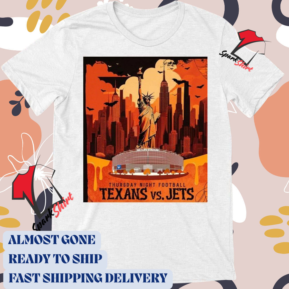 Official Poster Houston Texans vs New York Jets Thursday Night Football Metlife Stadium Spooky nights in the city that never sleeps t-shirt