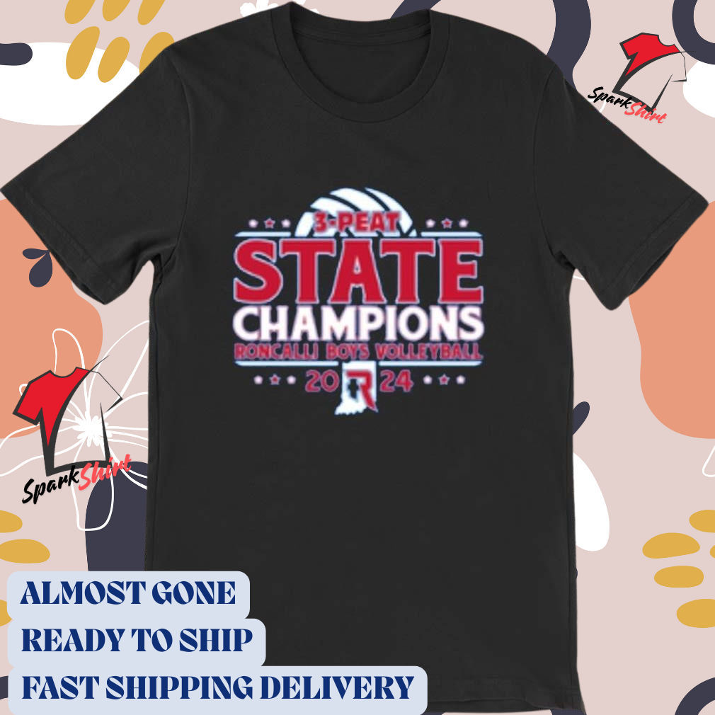 Official 3 Peat State Champions Roncalli Boys Volleyball 2024 Vintage t-shirt