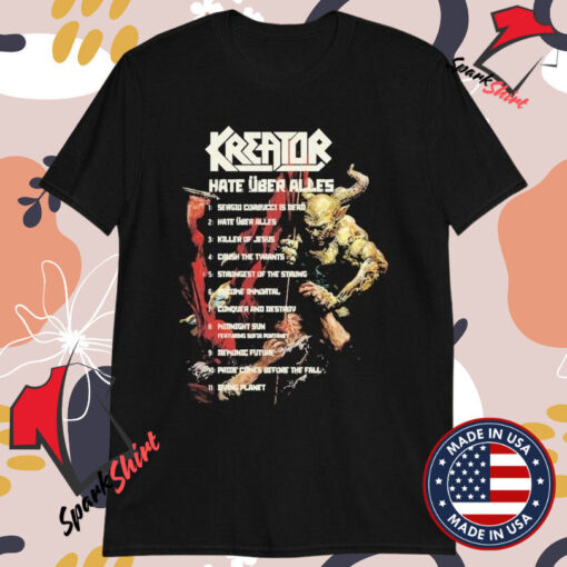 Kreator Hate Über Alles Tracklist T-shirts