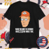 Dale Gribble Mack Warns You About The Government Was Right The Whole Time Cigarettes T-shirts