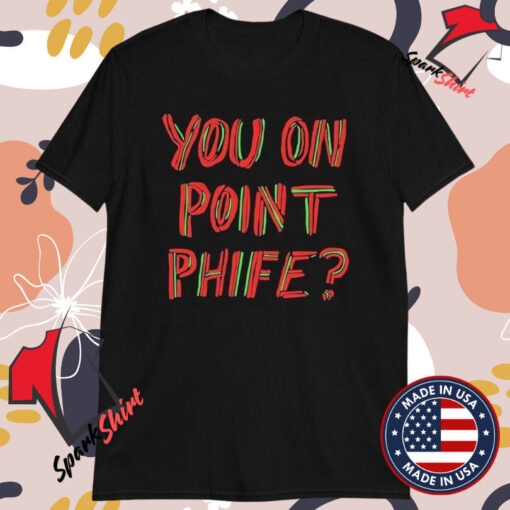 You On Point Phife T-Shirts