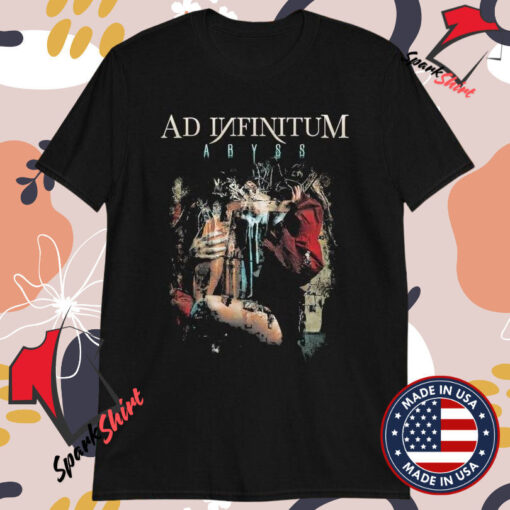 Ad Infinitum Abyss T-shirts