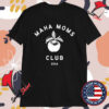 Maha Moms Club USA T-Shirts