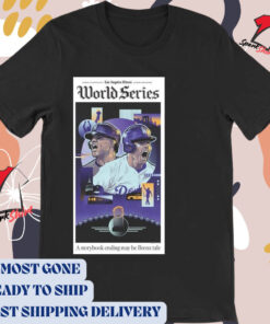 Official Poster Los Angeles Times World Series A Storybook Ending May Be Bronx Tale MLB 2024 t-shirt