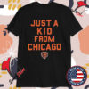 Chicago Bears Just A Kid T-shirts