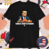 Thankful Trump Is President Thanksgiving T-Shirts