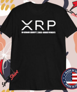 Xrp On Demand Liquidity Cross Border Payments T-Shirts