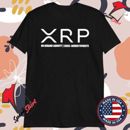 Xrp On Demand Liquidity Cross Border Payments T-Shirts