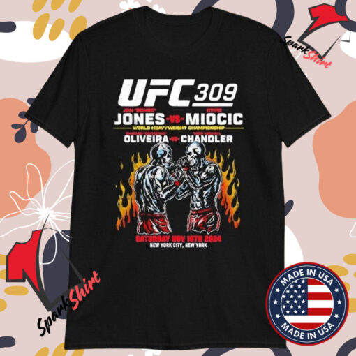 UFC 309 Jon Jones Vs Stipe Miocic Charles Oliveira Vs Michael Chandler World Heavyweight Championship Saturday Nov 16TH 2024 New York City T-shirts