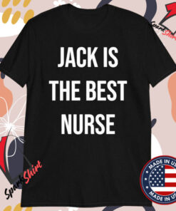 Jack Is The Best Nurse T-Shirts