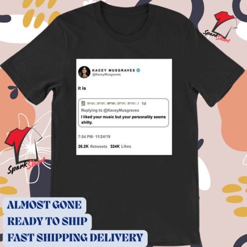 Official 2024 Twitter Kacey Musgraves I Liked Your Music But Your Personality Seem Shitty t-shirt