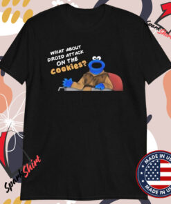 What About Droid Attack On Cookies Monster T-shirts