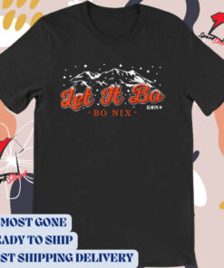 Official Bo Nix Let It Bo Denver Broncos NFL Football 2024 t-shirt