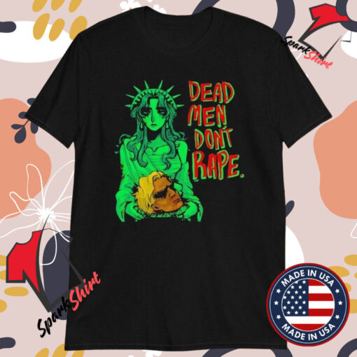 Iguana Salad Dead Men Don’t Rape T-Shirts