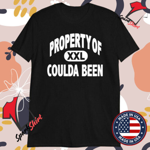 Druski Property Of Coulda Been T-shirts