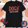 Doge Drain The Swamp T-shirts