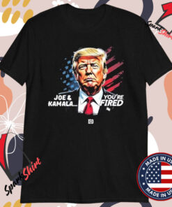 Trump And Kamala You’re Fired T-Shirts