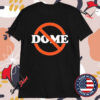 Cleveland Browns No Dome T-shirts