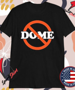 Cleveland Browns No Dome T-shirts