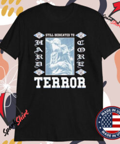 Terror Still Dedicated To Hard Rock T-shirts