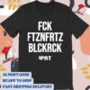 Official Fck Ftznfrtz Blckrck Dprt New 2024 t-shirt