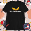 It’s Bananas For Scale T-shirts