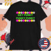 Benjixscarlett Get Funky Funky Funky T-Shirts