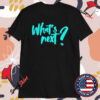 Paul Ripke What’s Next T-Shirts