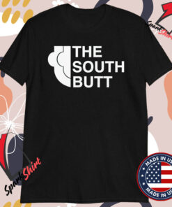 The South Butt T-shirts