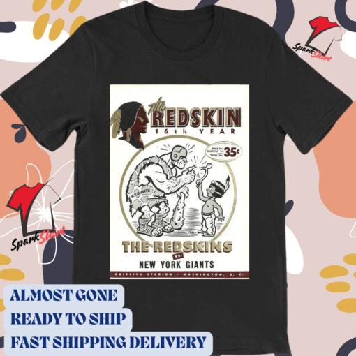 Official Poster The Redskin 16th Year Vs New York Giants Griffith Stadium Washington DC t-shirt