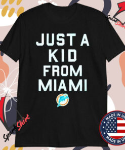 Miami Dolphins Just A Kid T-shirts