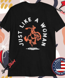 Bob Dylan Just Like A Woman Cowgirl T-shirts