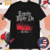 Bad Wolves Legends Never Die T-shirts