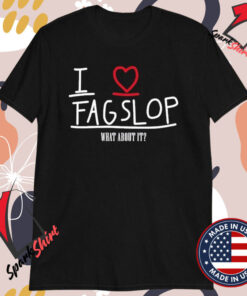 I Love Flagslop What About It T-Shirts