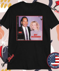 Me My Burger Simpson Nicole Brown Simpson Killing Wife T-shirts