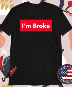 Terroriser Wearing I’m Broke T-Shirts