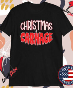 Christmas Of Carnage T-Shirts