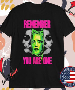 Substance Remember You Are One T-Shirts