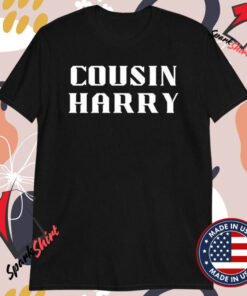 Kierra Lewis Cousin Harry T-shirts