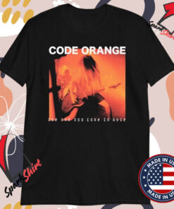 Code Orange The One You Love To Hole T-shirts