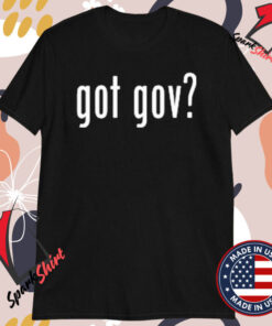 Got Gov T-Shirts