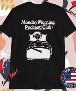 Mord Auf Ex Monday Morning Podcast Club T-shirts