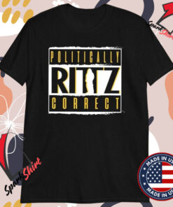 Rittz Politically Correct T-shirts