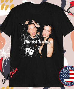 Dua Lipa And Emrata Emily Ratajkowski Almost Friday T-shirts