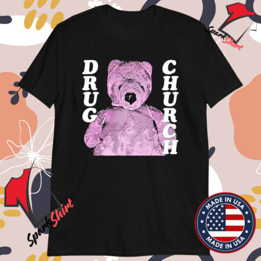 Drug Church Teddy T-shirts