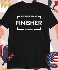 The Bible Recap Finisher 365 Days T-Shirts