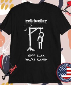 Celldweller Good Luck You’re Fucked T-shirts