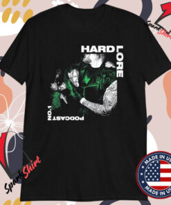 Hardlore Podcast No. 1 T-shirts