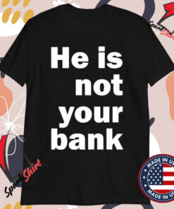 Israel Adesanya He Is Not You Bank T-shirts