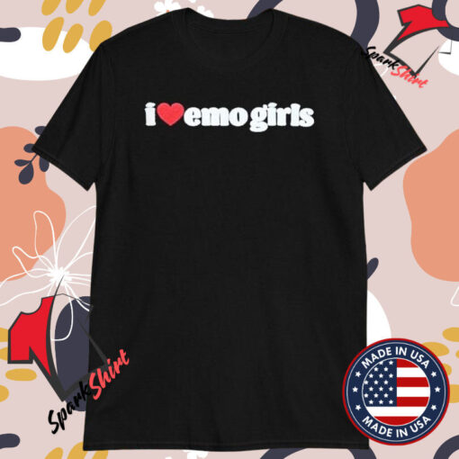 I Love Emo Girls T-shirts